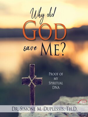 cover image of Why did God save Me?